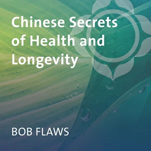 Chinese Secrets of Health and Longevity