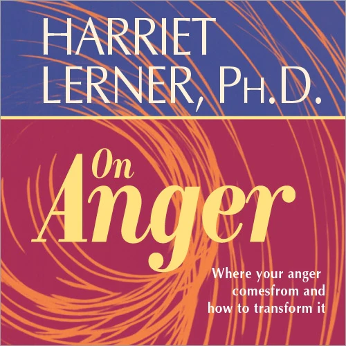 Harriet Lerner on Anger
