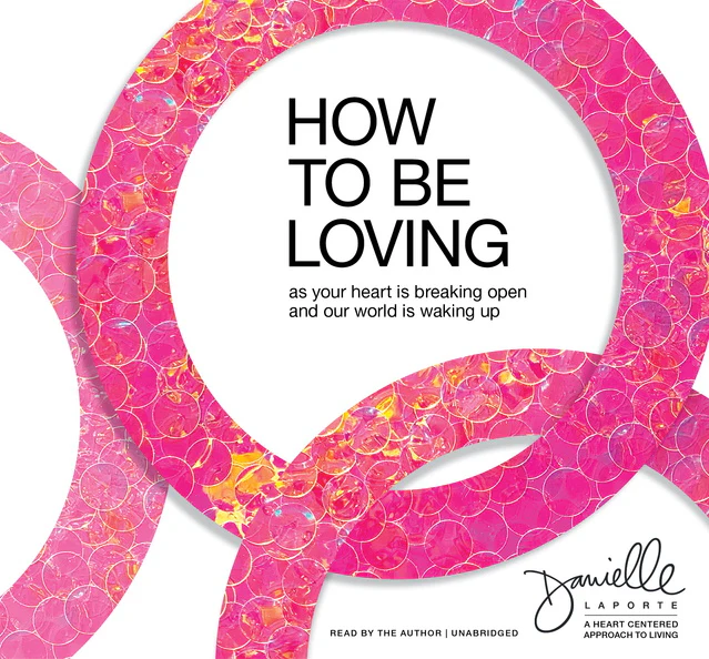 How to Be Loving