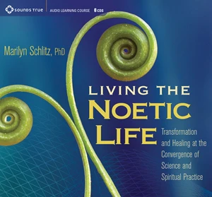 Living the Noetic Life