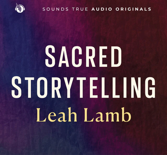 Sacred Storytelling