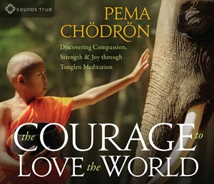 The Courage to Love the World