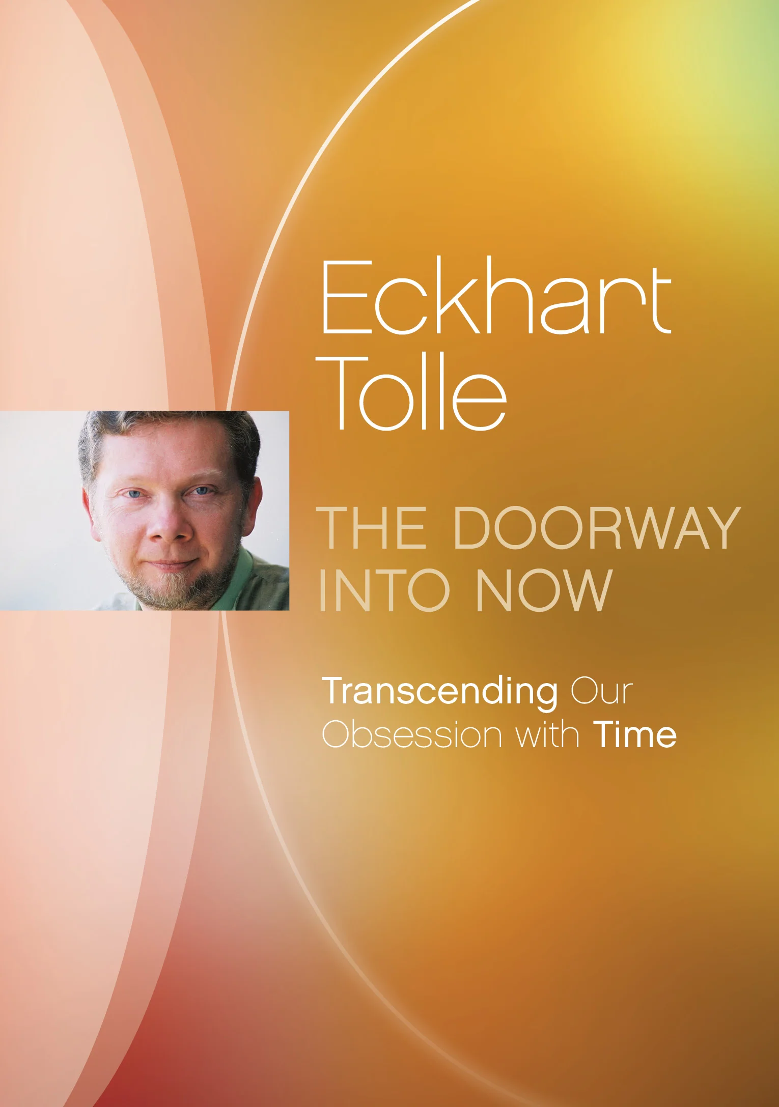 The Doorway Into Now