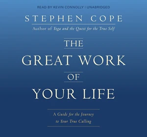 The Great Work of Your Life