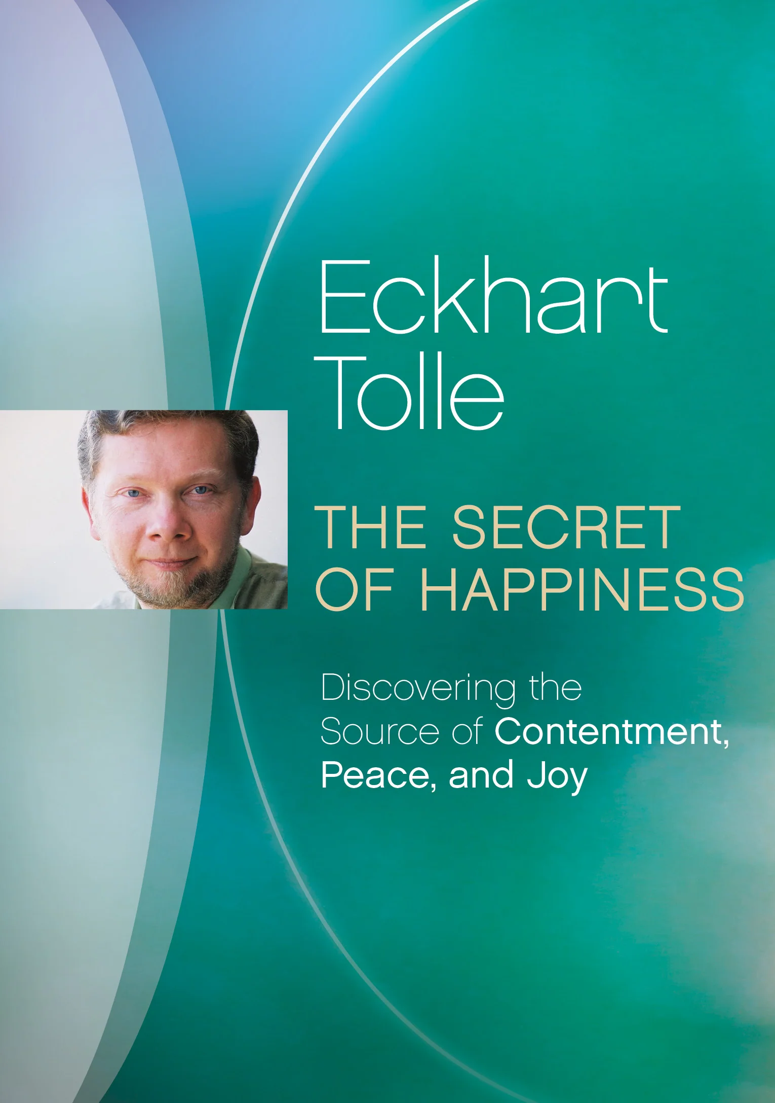 The Secret of Happiness