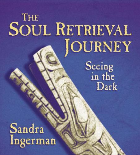 The Soul Retrieval Journey - Free Gift