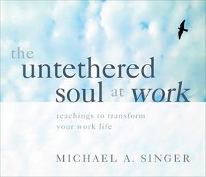 The Untethered Soul at Work - Free Gift
