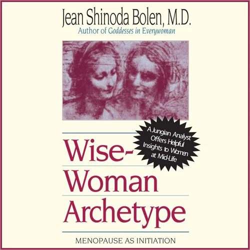The Wise-Woman Archetype